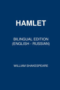 Title: Hamlet (Bilingual Edition English - Russian), Author: William Shakespeare