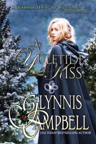 Title: A Yuletide Kiss, Author: Glynnis Campbell