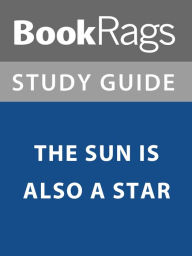 Title: Summary & Study Guide: The Sun is Also A Star, Author: BookRags