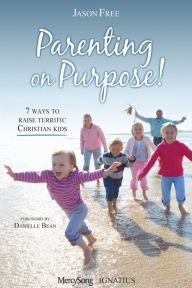 Title: Parenting on Purpose, Author: Jason Free