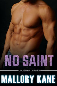 Title: No Saint, Author: Mallory Kane