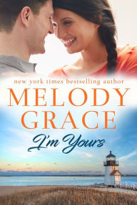 Title: I'm Yours, Author: Melody Grace