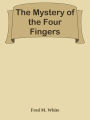 The Mystery of the Four Fingers