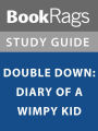 Summary & Study Guide: Double Down: Diary of a Wimpy Kid