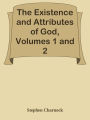 The Existence and Attributes of God, Volumes 1 and 2