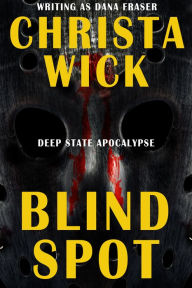 Title: Blind Spot, Author: Christa Wick