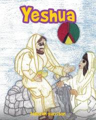 Title: Yeshua, Author: Xulon Press