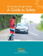 Life Journey Through Autism: A Guide to Safety