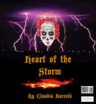 Title: Heart Of The Storm, Author: Claudia Barcelo