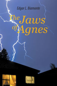 Title: The Jaws of Agnes, Author: Edgar Biamonte