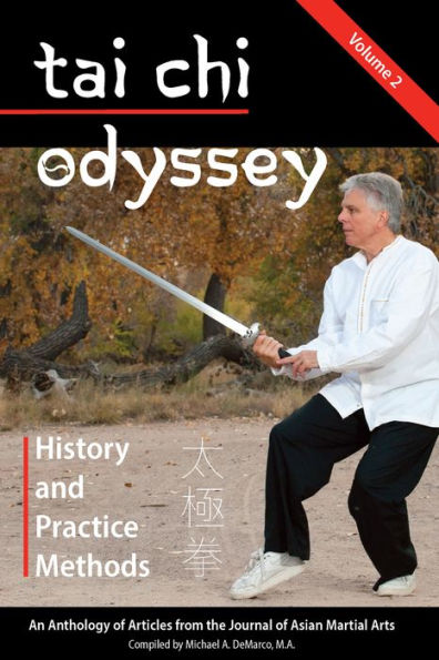 Tai Chi Odyssey: History and Practice Methods, Vol. 2