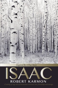 Title: ISAAC: Inspired by A True Story, Author: Whitehorse