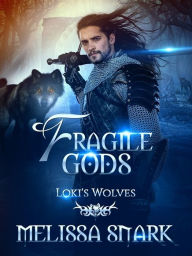 Title: Fragile Gods: Loki's Wolves, Author: Melissa Snark