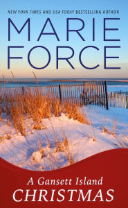 Title: A Gansett Island Christmas (Gansett Island Series, Book 18.5), Author: Marie Force