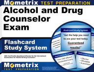 Title: Alcohol and Drug Counselor Exam Flashcard Study System: ADC Test Practice Questions & Review for the International Examination for Alcohol & Drug Counselors, Author: ADC Exam Secrets Test Prep Team