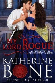 Title: My Lord Rogue, Author: Katherine Bone