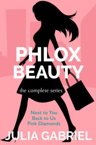 Title: Phlox Beauty Boxed Set Books 1 & 2: Next to You and Back to Us, Author: Julia Gabriel