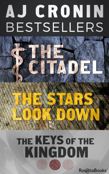 A.J. Cronin Bestsellers: The Citadel, The Stars Look Down, and The Keys of the Kingdom