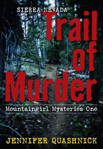 Sierra Nevada Trail Of Murder