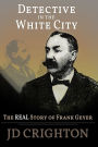 Detective in the White City