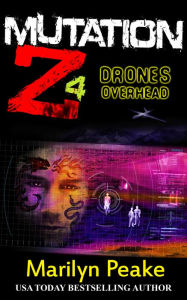 Title: Mutation Z: Drones Overhead, Author: Marilyn Peake