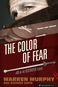 Title: The Color of Fear (The Destroyer #99), Author: Warren Murphy