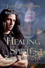 Title: Healing Spirits, Author: Jude Pittman