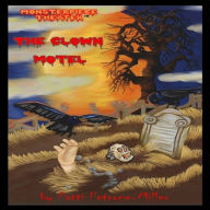 Title: THE CLOWN MOTEL, Author: Patti Petrone Miller