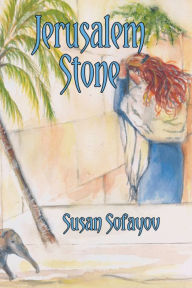 Title: Jerusalem Stone, Author: Susan Sofayov