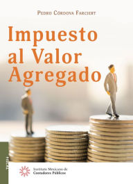 Title: Impuesto al Valor Agregado, Author: Pedro Cordova Farciert