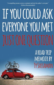 Title: Just One Question, Author: Ty Sassaman