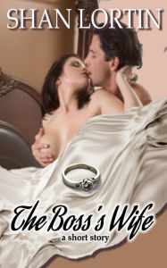 Title: The Boss's Wife, Author: Shan Lortin