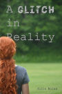 A Glitch in Reality