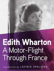 Title: A Motor-Flight Through France, Author: Edith Wharton