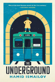 Title: The Underground, Author: Hamid Ismailov