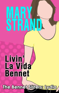 Title: Livin' La Vida Bennet, Author: Mary Strand