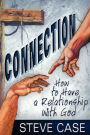 Connection: How to Have a Relationship with God