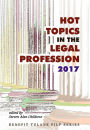 Hot Topics in the Legal Profession - 2017