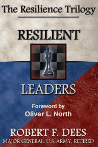 Title: Resilient Leaders - The Resilience Trilogy, Author: Robert F. Dees