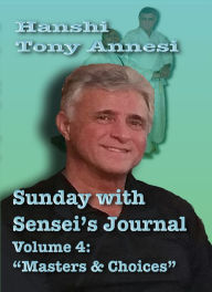 Title: Sunday with Sensei's Journal, Volume Four, Author: Tony Annesi