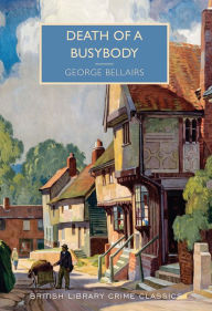 Title: Death of a Busybody, Author: George Bellairs