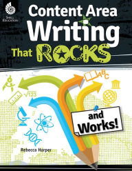 Title: Content-Area Writing That Rocks and Works!, Author: Kristof De Cleyn