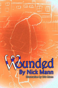 Title: Wounded, Author: Nick Mann