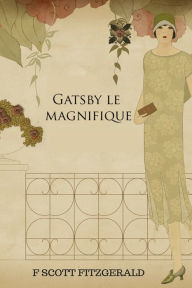 Title: Gatsby Le Magnifique, Author: F. Scott Fitzgerald