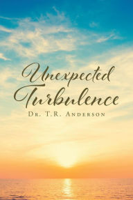 Title: Unexpected Turbulence, Author: Joseph Elton Suber