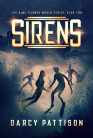 Title: Sirens, Author: Darcy Pattison