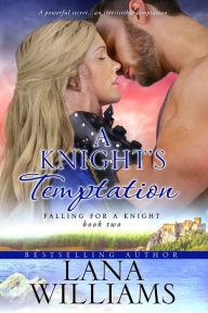 Title: A Knight's Temptation, Author: Lana Williams