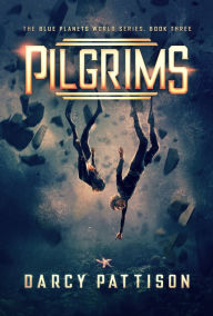 Title: Pilgrims, Author: Darcy Pattison