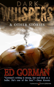 Title: Dark Whispers & Other Stories, Author: Ed Gorman