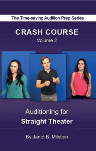 Title: Crash Course Volume 2: Auditioning for Strait Theater, Author: Janet B. Milstein